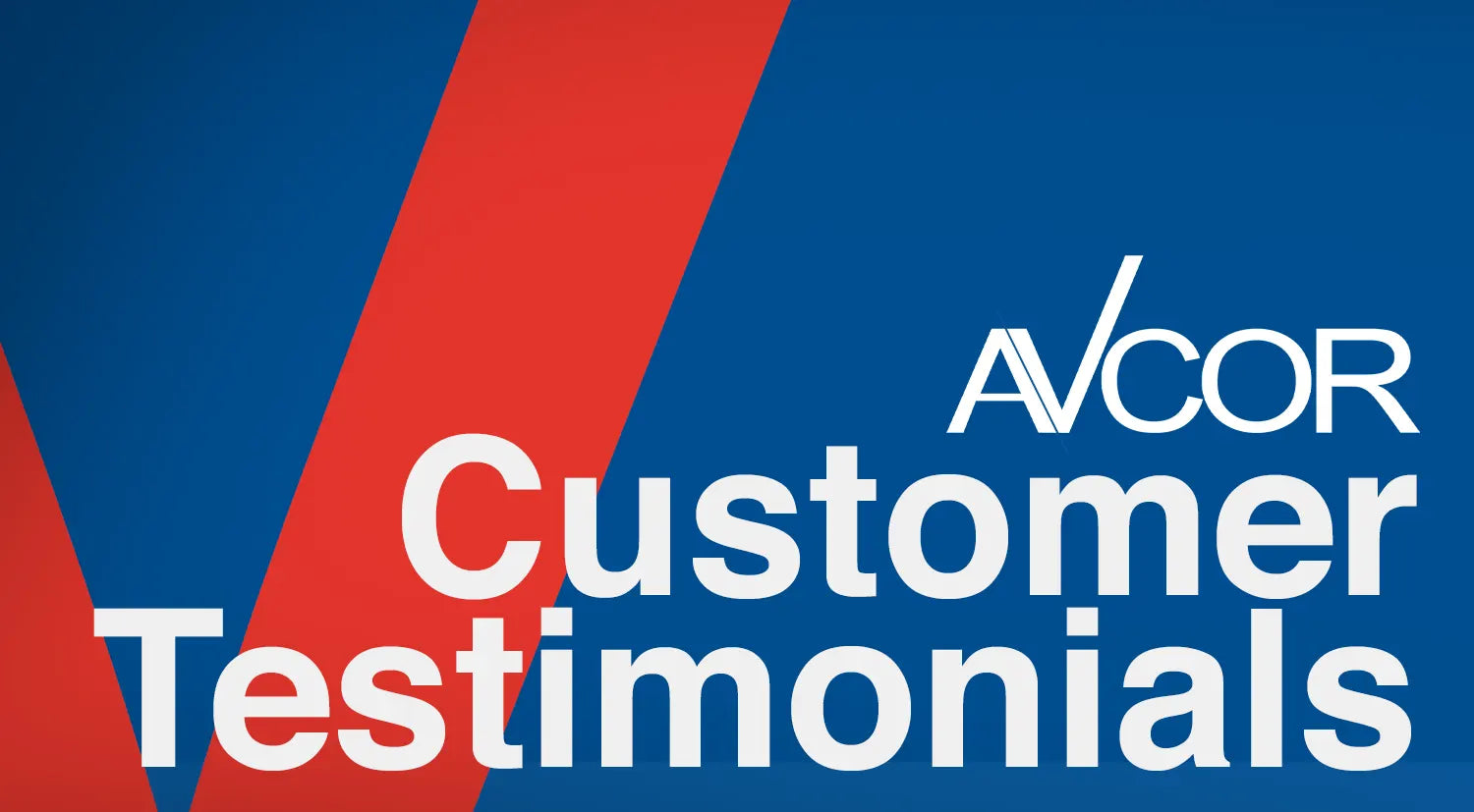 AVCOR Customer Testimonials